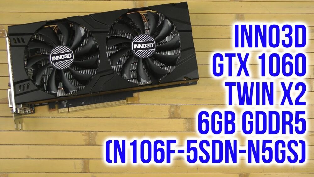 INNO3D GeForce GTX1060 3Gb Twin X2 N106F-2SDN-L5GS